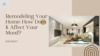 Why Does Home Remodeling Affect Your Mood?
