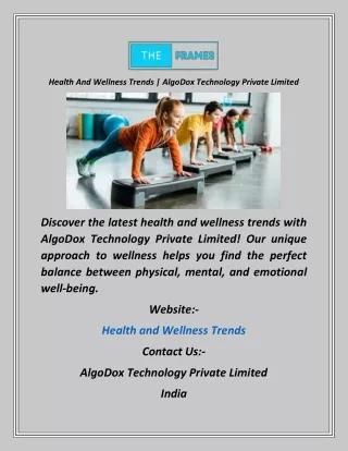 Health And Wellness Trends  AlgoDox Technology Private Limited