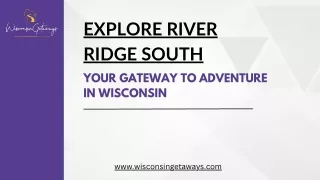 River Ridge South - Luxury Vacation Rentals in Wisconsin | Wisconsin Getaways