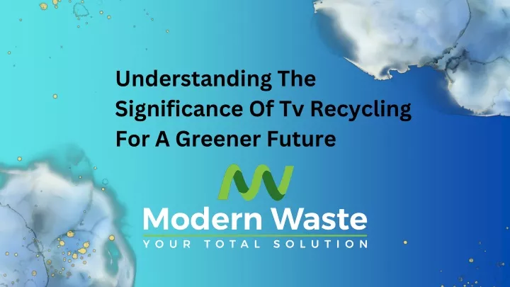 understanding the significance of tv recycling