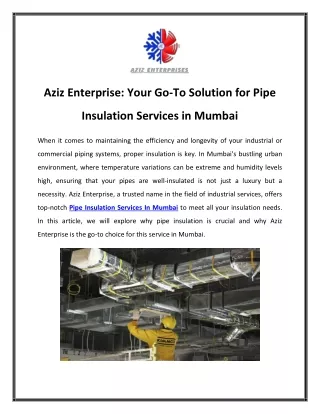 Aziz Enterprise Your Go-To Solution for Pipe Insulation Services in Mumbai
