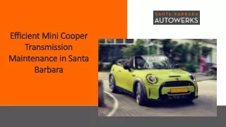 Efficient Mini Cooper Transmission Maintenance in Santa Barbara