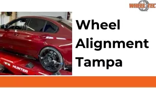 Wheel Alignment Tampa - Wheel Tec Expert Service for a Smooth Ride