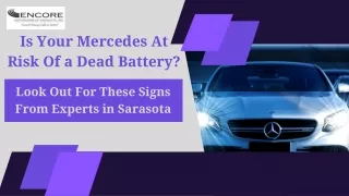 Is Your Mercedes At Risk Of a Dead Battery Look Out For These Signs From Experts in Sarasota
