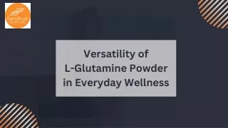Versatility of  L-Glutamine Powder in Everyday Wellness