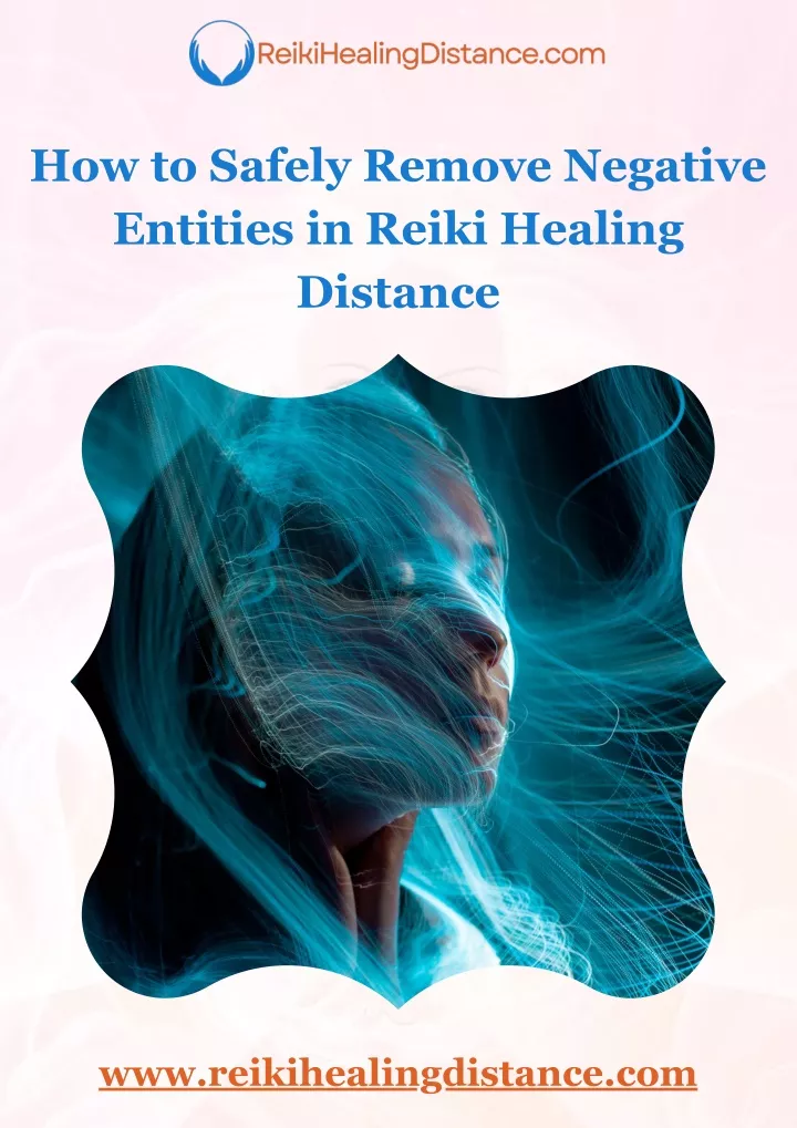 how to safely remove negative entities in reiki