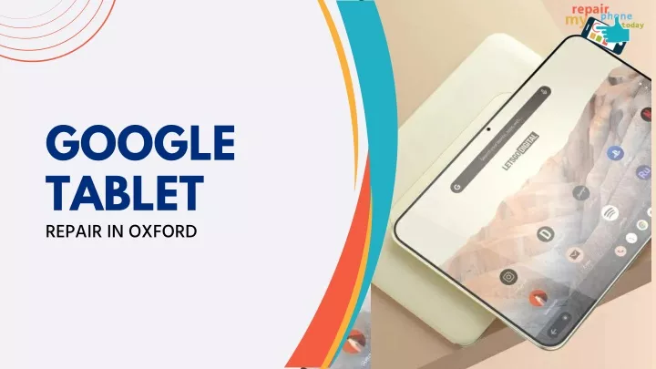 google tablet repair in oxford