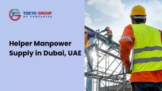 Helper Manpower Supply in Dubai, UAE