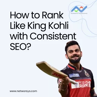 How to Rank Like King Kohli with Consistent SEO