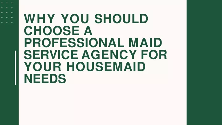 why you should choose a professional maid service