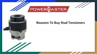 Reasons To Buy Stud Tensioners