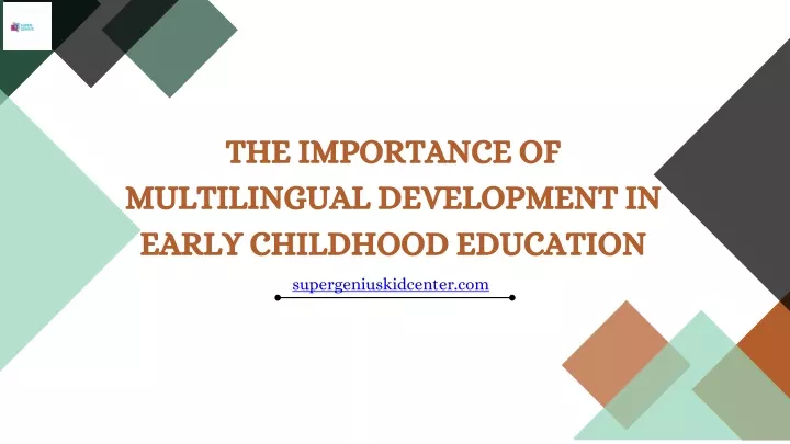 the importance of multilingual development