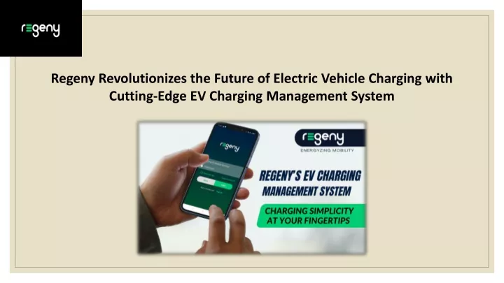 regeny revolutionizes the future of electric