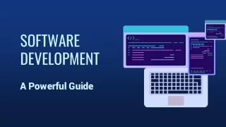 Software Development - A Powerful Guide