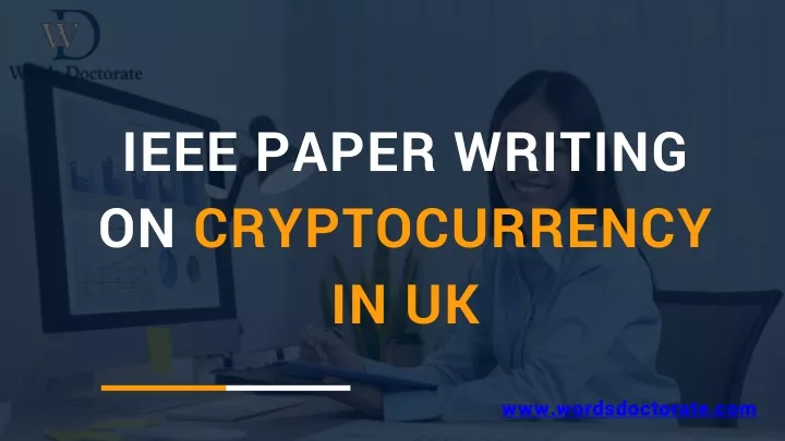 ieee paper writing on cryptocurrency in uk