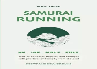 PDF Samurai Running (Book Three): How to be faster, happier, and stronger with p