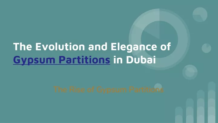 the evolution and elegance of gypsum partitions in dubai