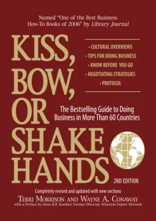READ [PDF] Kiss, Bow, Or Shake Hands: The Bestselling Guide to Doing Business in More