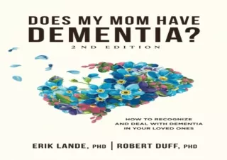 PDF Does My Mom Have Dementia?: How to Recognize and Deal with Dementia in Your