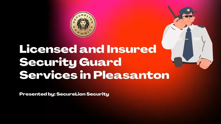 licensed and insured security guard services