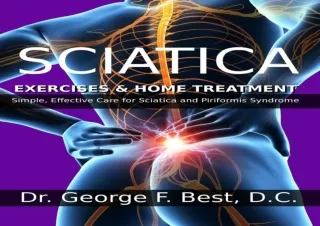 DOWNLOAD Sciatica Exercises & Home Treatment: Simple, Effective Care For Sciatic