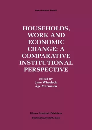 PDF/READ Households, Work and Economic Change: A Comparative Institutional Perspective