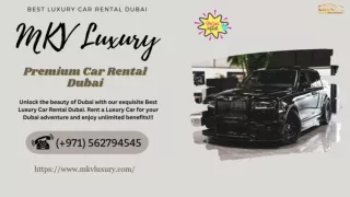 Premium Car Rental Dubai with No Deposit  971562794545 MKV Luxury