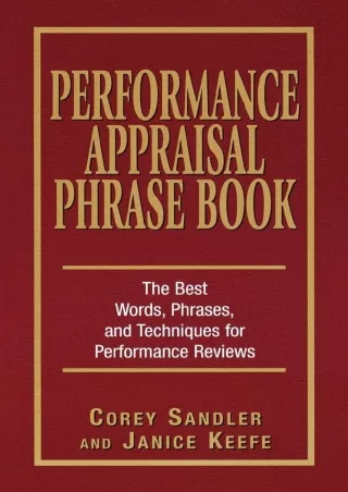 $PDF$/READ/DOWNLOAD Performance Appraisal Phrase Book: The Best Words, Phrases, and Techniques for
