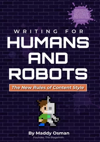 [PDF READ ONLINE] Writing for Humans and Robots: The New Rules of Content Style