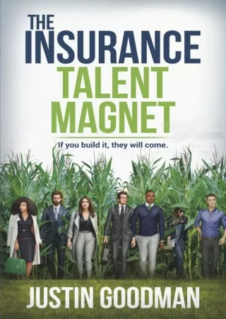 Download Book [PDF] The Insurance Talent Magnet: If you build it, they will come.