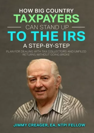 [READ DOWNLOAD] How Big Country Taxpayers Can Stand Up To The IRS