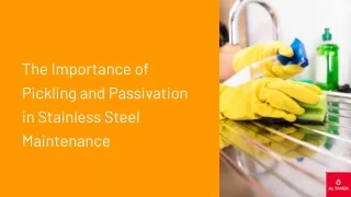 The-Importance-of-Pickling-and-Passivation-in-Stainless-Steel-Maintenance