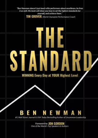 [READ DOWNLOAD] The Standard: WINNING Every Day at YOUR Highest Level