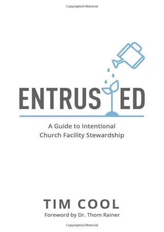 Read ebook [PDF] Entrusted: A Guide to Intentional Church Facility Stewardship