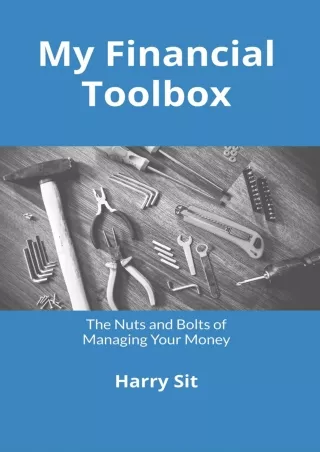 [PDF READ ONLINE] My Financial Toolbox: The Nuts and Bolts of Managing Your Money