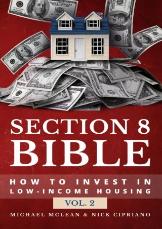 PDF_ Section 8 Bible Volume 2: How to invest in low-income housing (Section 8 Bibles)