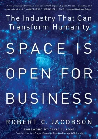 READ [PDF] Space Is Open for Business: The Industry That Can Transform Humanity