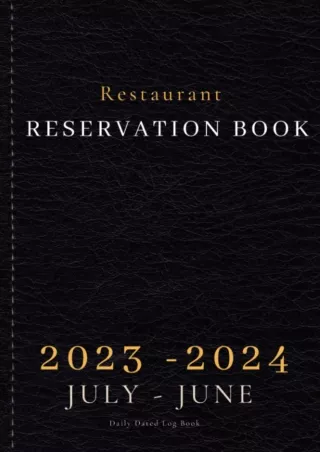 [PDF] DOWNLOAD Restaurant Reservation Book - Daily Dated Log Book: 365 Days Table Reservation