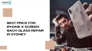 Best Price For Iphone X Screen Back Glass Repair In Sydney