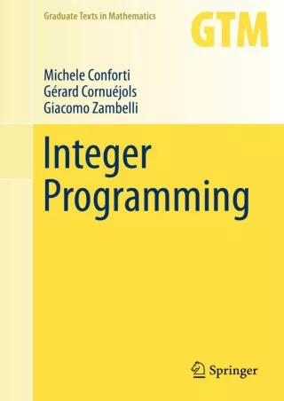 [PDF READ ONLINE] Integer Programming (Graduate Texts in Mathematics, 271)