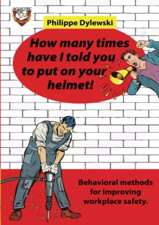 $PDF$/READ/DOWNLOAD How many times have I told you to put on your helmet!: Behavioral methods to
