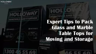 Expert Tips to Pack Glass and Marble Table Tops for Moving and Storage