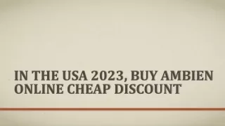 In the USA 2023, Buy Ambien Online Cheap Discount
