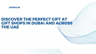 Discover the Perfect Gift at Gift Shops in Dubai and Across the UAE
