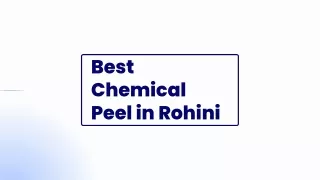 Best Chemical Peel in Rohini
