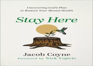 DOWNLOAD Stay Here: Uncovering God's Plan to Restore Your Mental Health