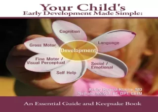 DOWNLOAD Your Child's Early Development Made Simple: An Essential Guide and Keep