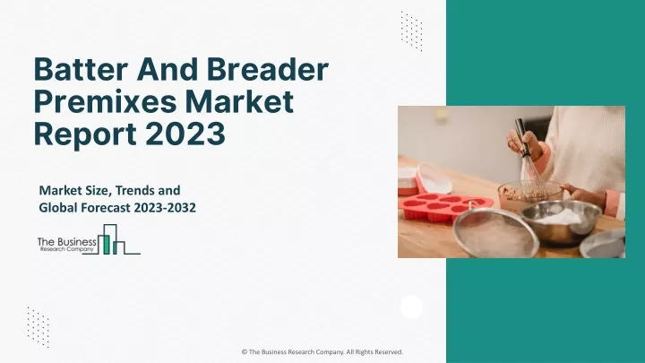 batter and breader premixes market report 2023