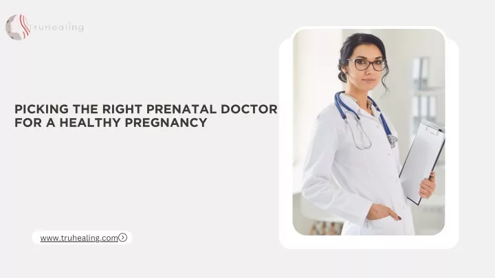 picking the right prenatal doctor for a healthy