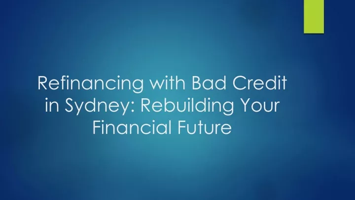 refinancing with bad credit in sydney rebuilding your financial future